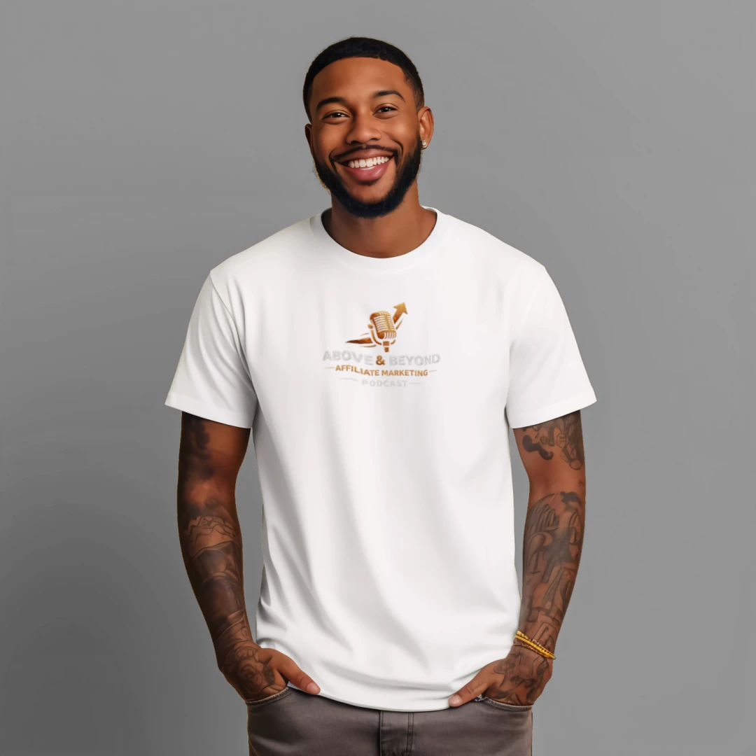 Man wearing a white t-shirt with a Above and Beyond Affiliate Marketing Podcast logo on a gray background